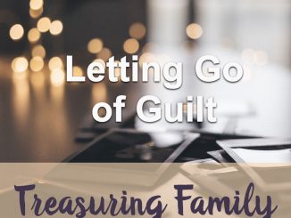Teach of God: Letting Go Of Guilt